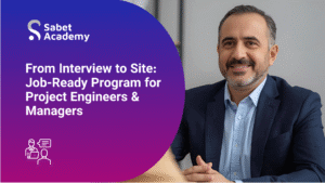 از مصاحبه تا اجرای پروژه در سایت: دوره جامع آمادگی شغلی برای مهندسان و مدیران پروژه